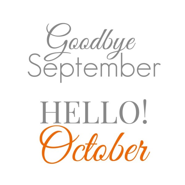 Goodbye September Hello October Month
