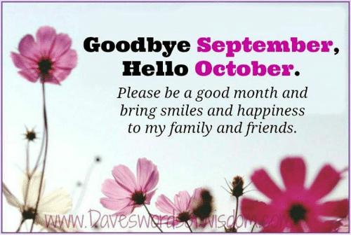 Goodbye September Hello October Please Be a Good Month